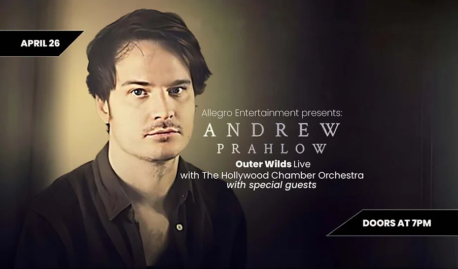 Andrew Prahlow: 'Outer Wilds' Live with the Hollywood Chamber Orchestra